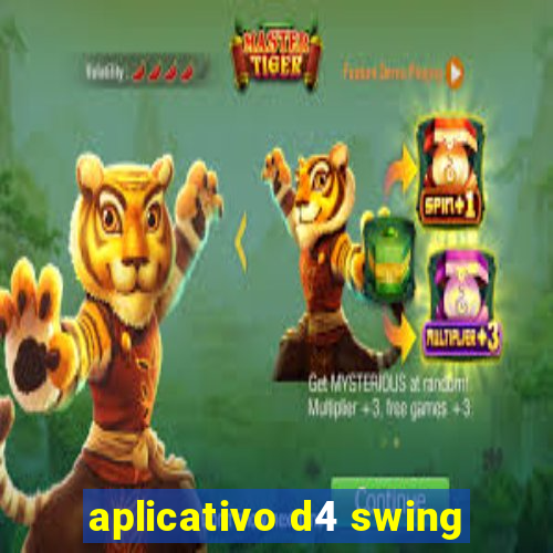 aplicativo d4 swing